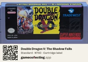 Double Dragon V: The Shadow Falls Super Nintendo Entertainment System, NTSC cartridge label