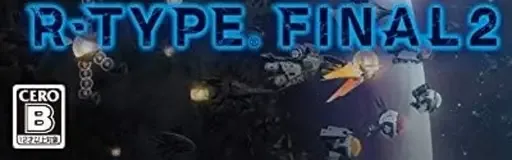 R-Type Final 2, the CERO letter on its front