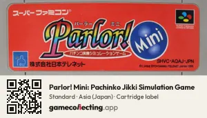 Parlor! Mini: Pachinko Jikki Simulation Game Super Nintendo Entertainment System, Asia cartridge label