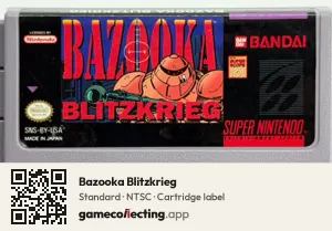 Bazooka Blitzkrieg Super Nintendo Entertainment System, NTSC cartridge label
