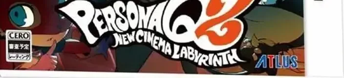 Persona Q2: New Cinema Labyrinth, the CERO letter on its front
